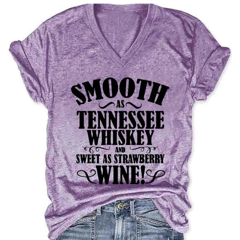 Smooth As Tennessee Whiskey Sweet As Strawberry Wine Spring And Summer New English Solid Color Printing T-shirt - Classic chic